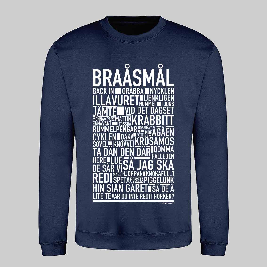 Braåsmål Dialekt Text Sweatshirt