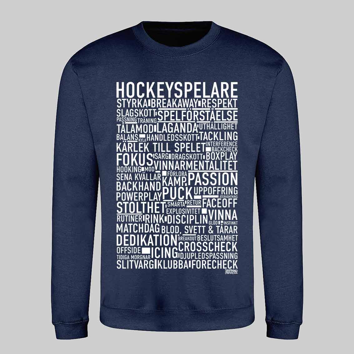 Hockeyspelare Text Sweatshirt