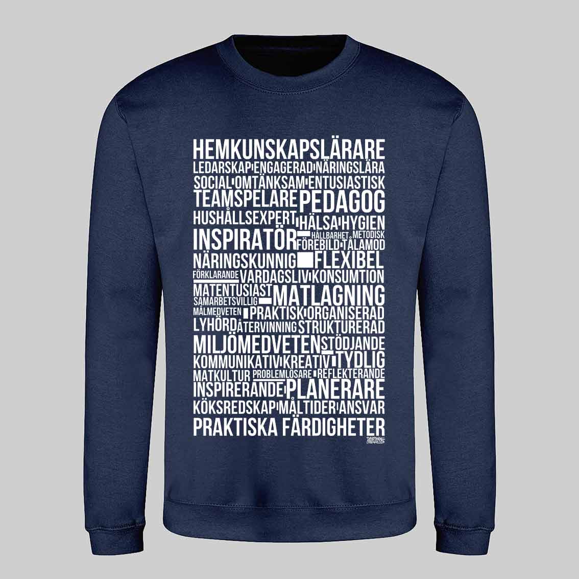 Hemkunskapslärare Text Sweatshirt