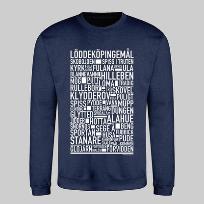 Löddeköpingemål Dialekt Text Sweatshirt