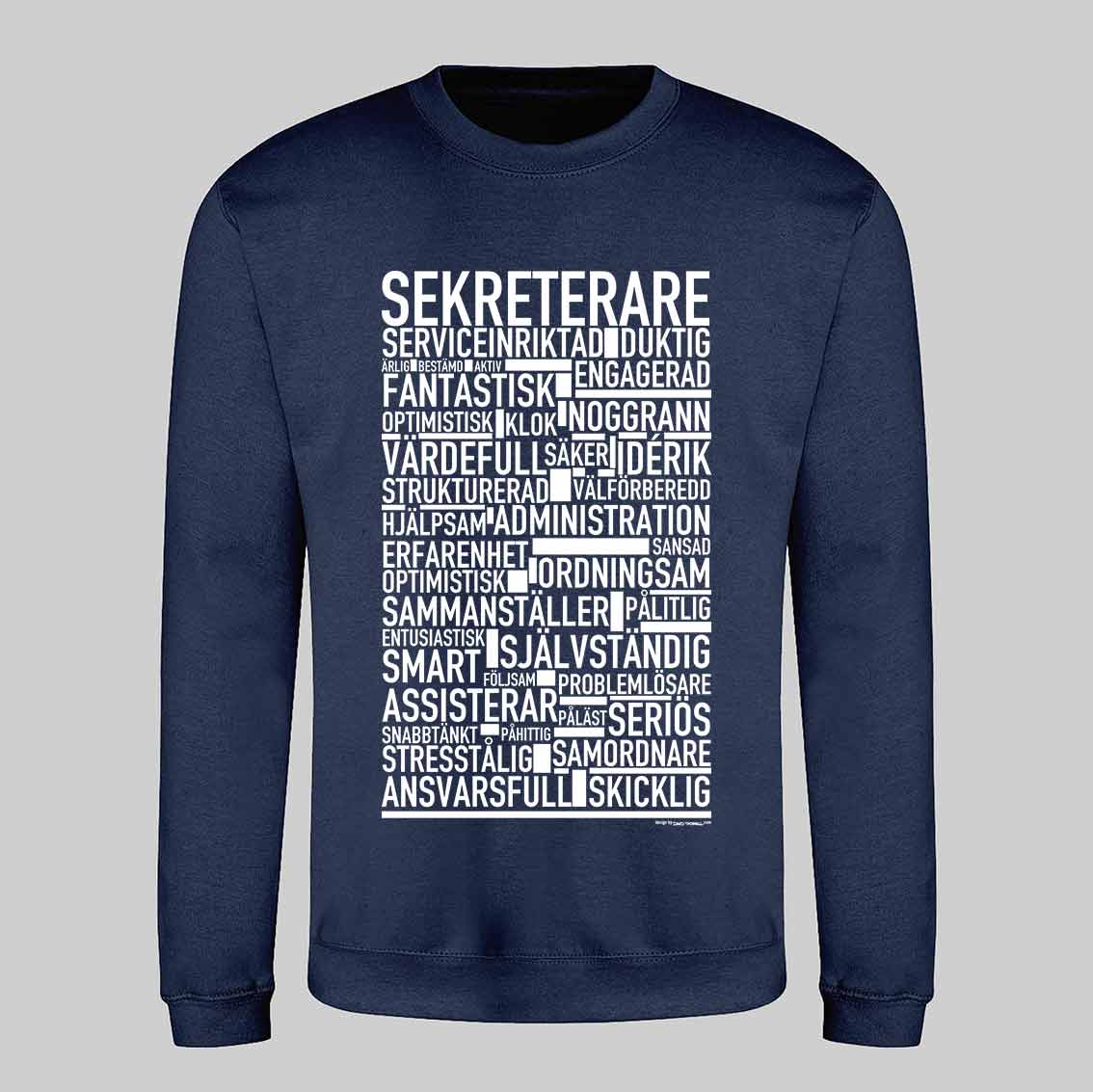 Sekreterare Text Sweatshirt