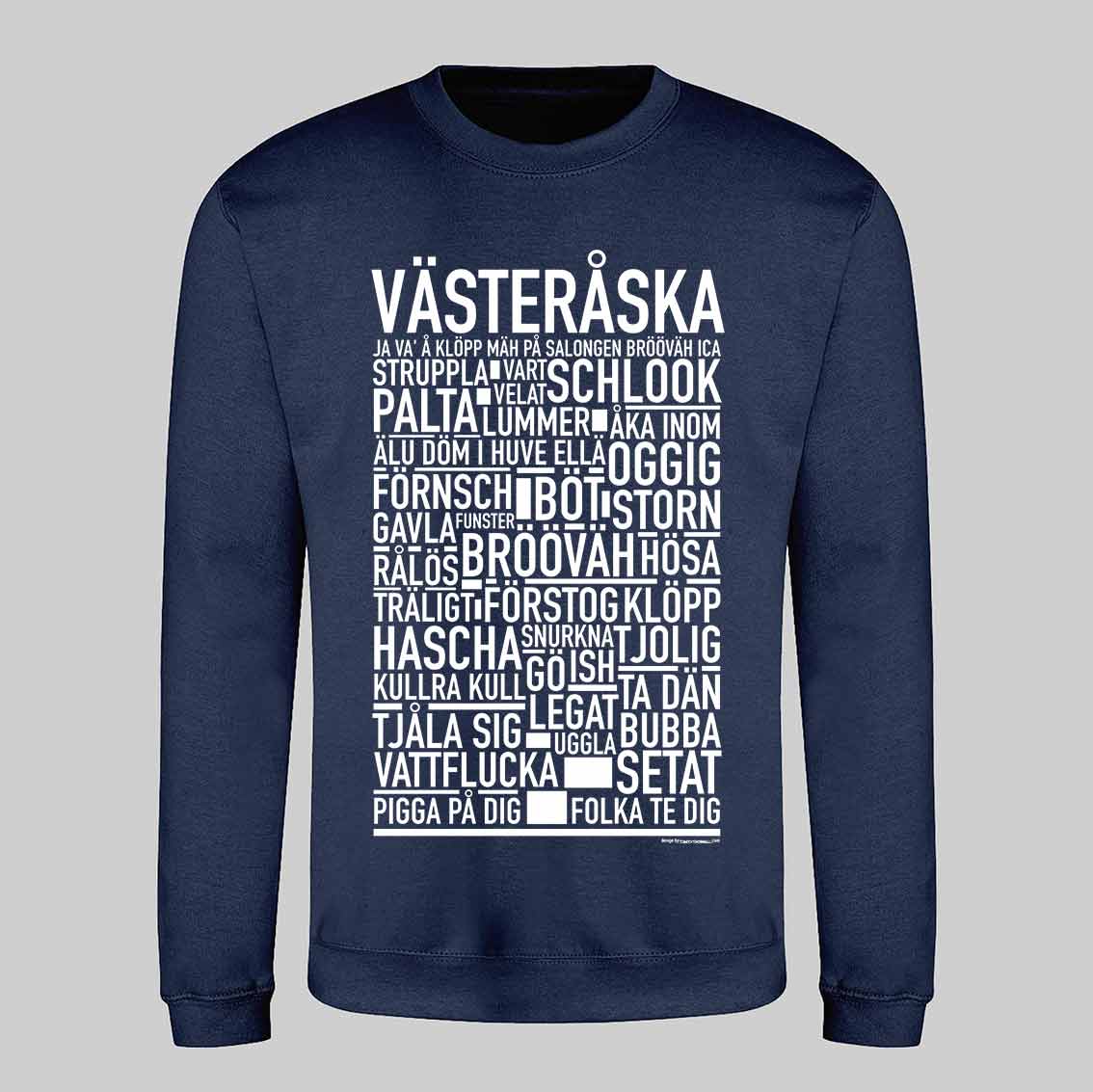 Västeråska Dialekt Sweatshirt