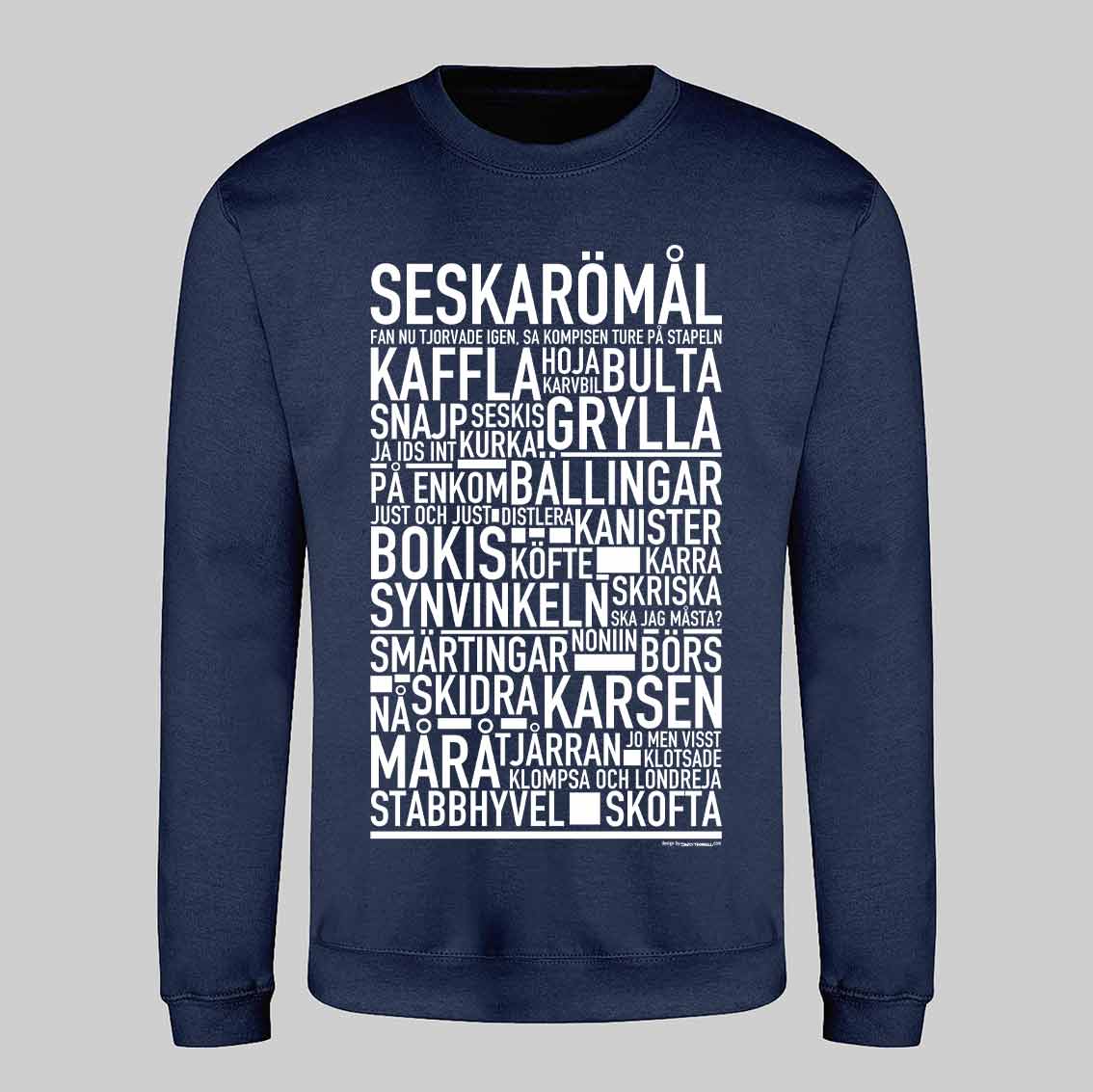 Seskarömål Dialekt Text Sweatshirt