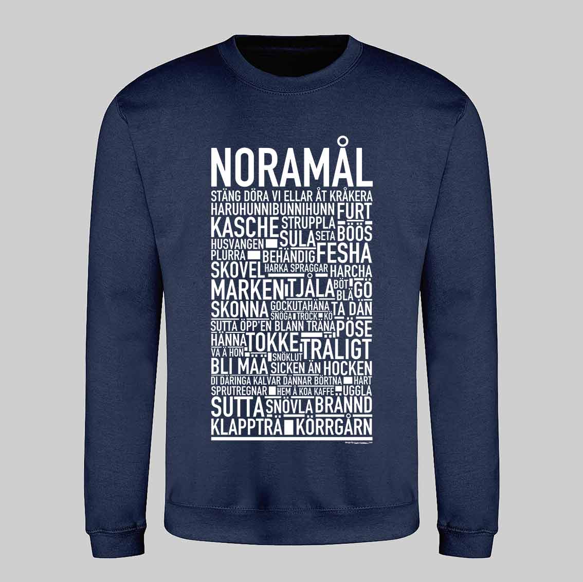 Noramål Dialekt Text Sweatshirt
