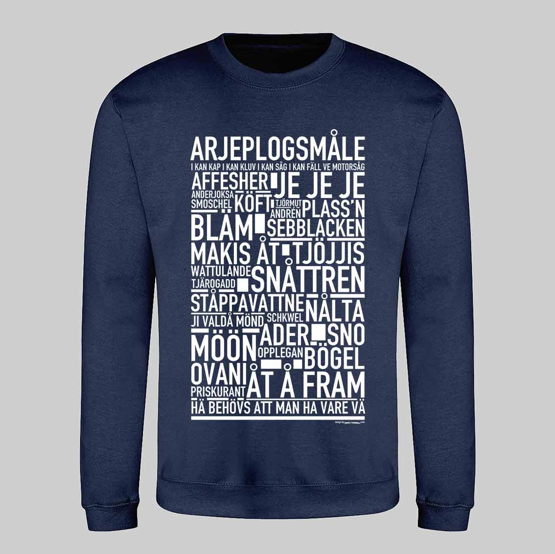 Arjeplogsmåle Dialekt Text Sweatshirt