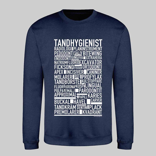 Tandhygienist Text Sweatshirt