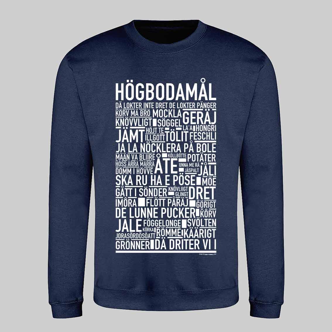 Högbodamål Dialekt Text Sweatshirt