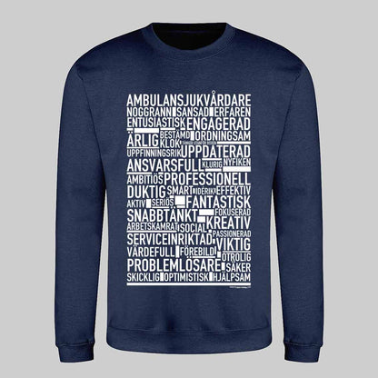 Ambulanssjukvårdare Text Sweatshirt