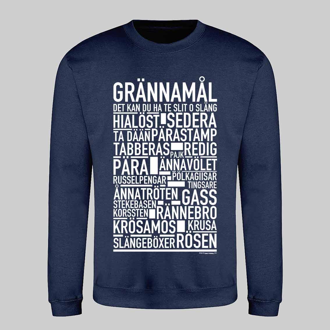 Grännamål Dialekt Text Sweatshirt