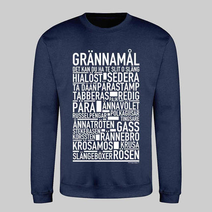 Grännamål Dialekt Text Sweatshirt