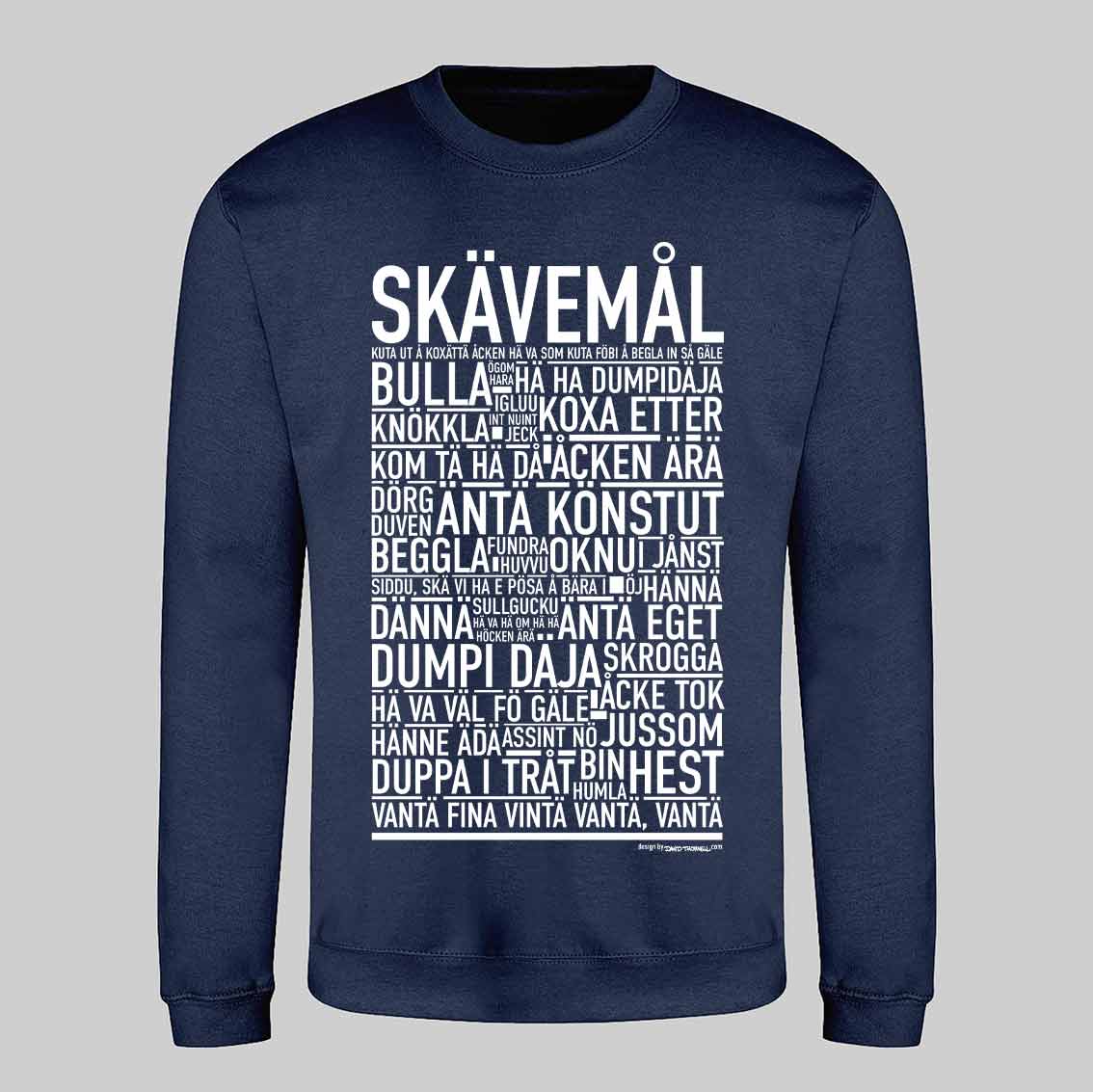 Skävemål Dialekt Text Sweatshirt