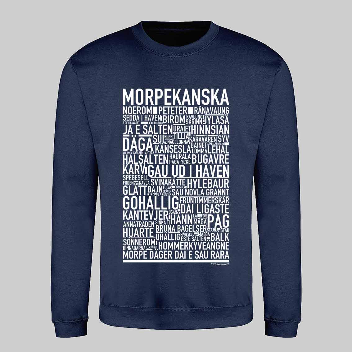Morpekanska Dialekt Text Sweatshirt