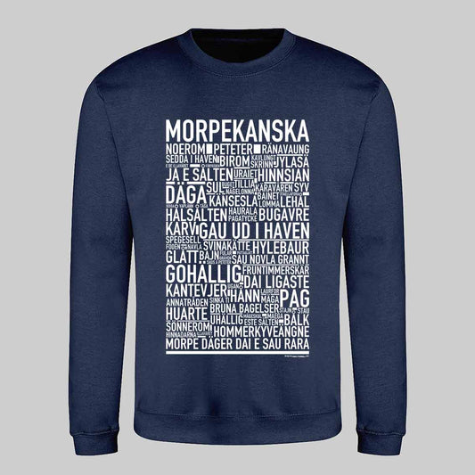 Morpekanska Dialekt Text Sweatshirt