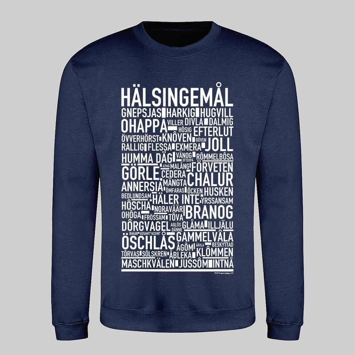 Hälsingemål Dialekt Text Sweatshirt