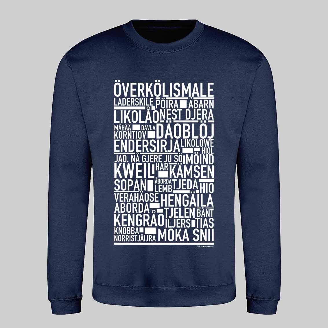Överkölismale Dialekt Text Sweatshirt