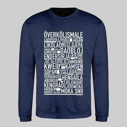 Överkölismale Dialekt Text Sweatshirt