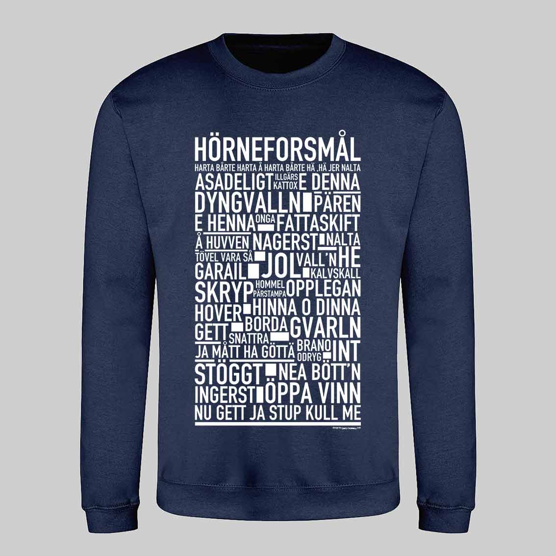 Hörneforsmål Dialekt Text Sweatshirt