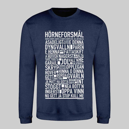 Hörneforsmål Dialekt Text Sweatshirt