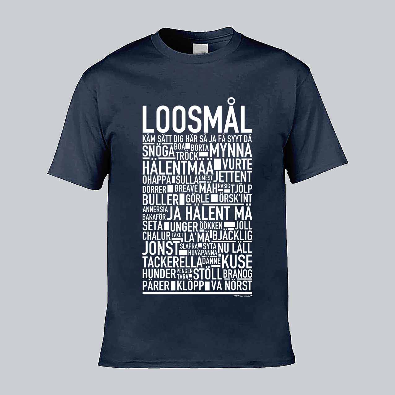 Loosmål Dialekt Text T-shirt
