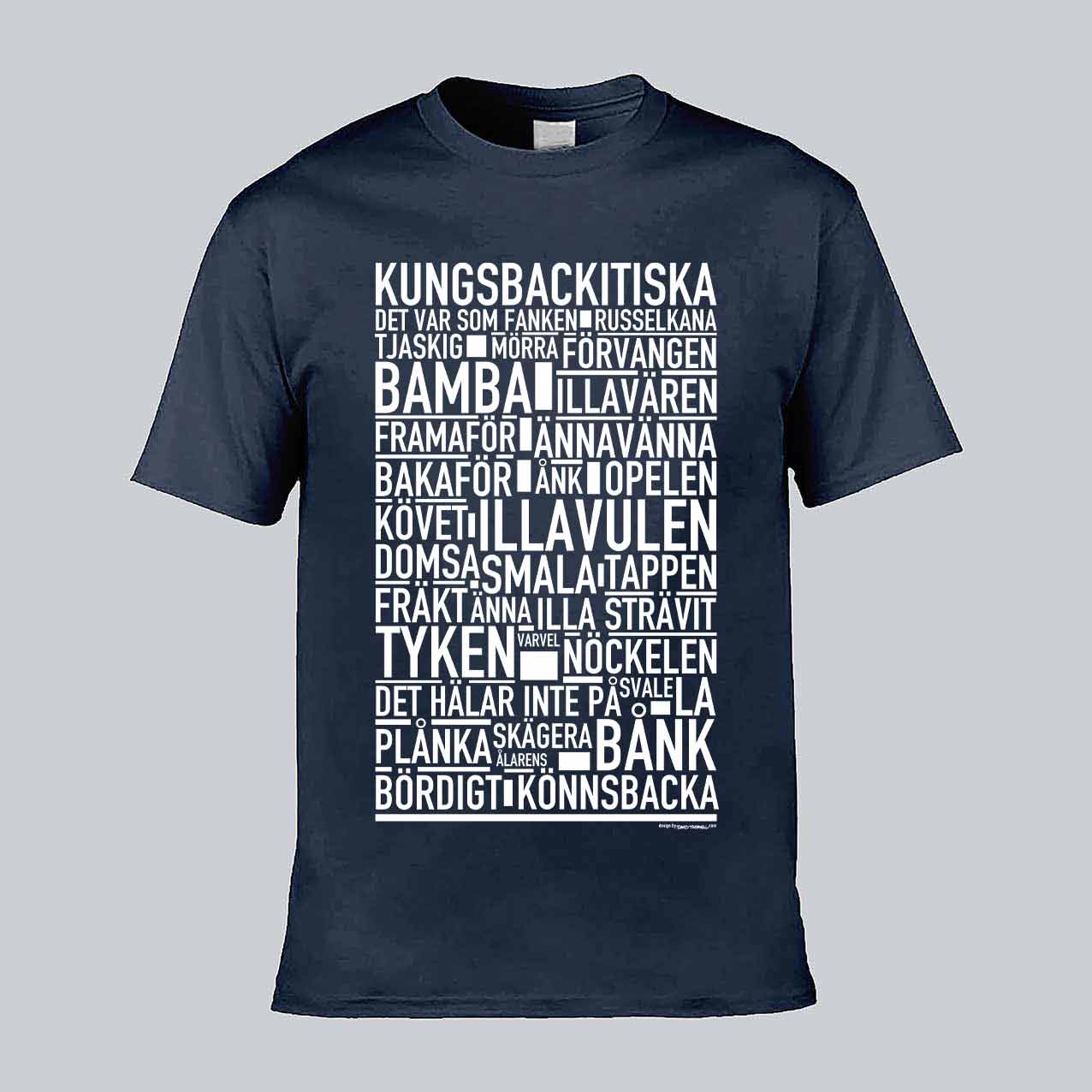 Kungsbackitiska Dialekt Text T-shirt