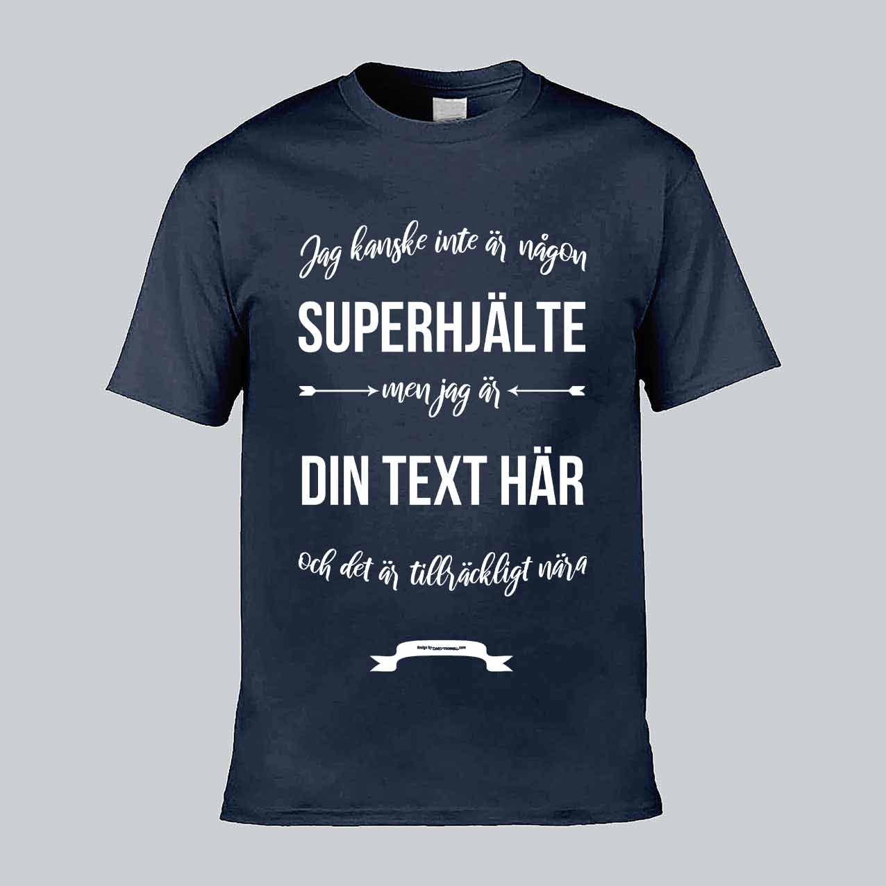 Ditt Yrke Superhjälte Text T-shirt
