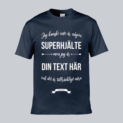 Ditt Yrke Superhjälte Text T-shirt