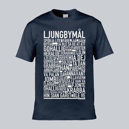Ljungbymål Dialekt Text T-shirt