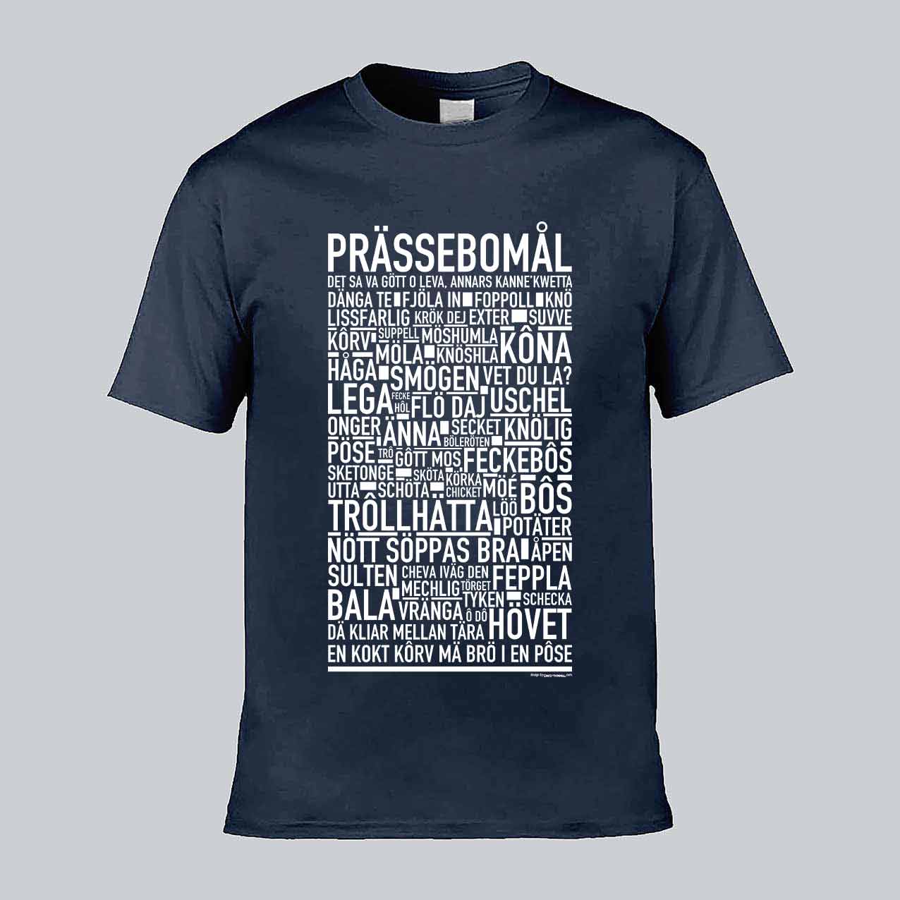 Prässebomål Dialekt Text T-shirt
