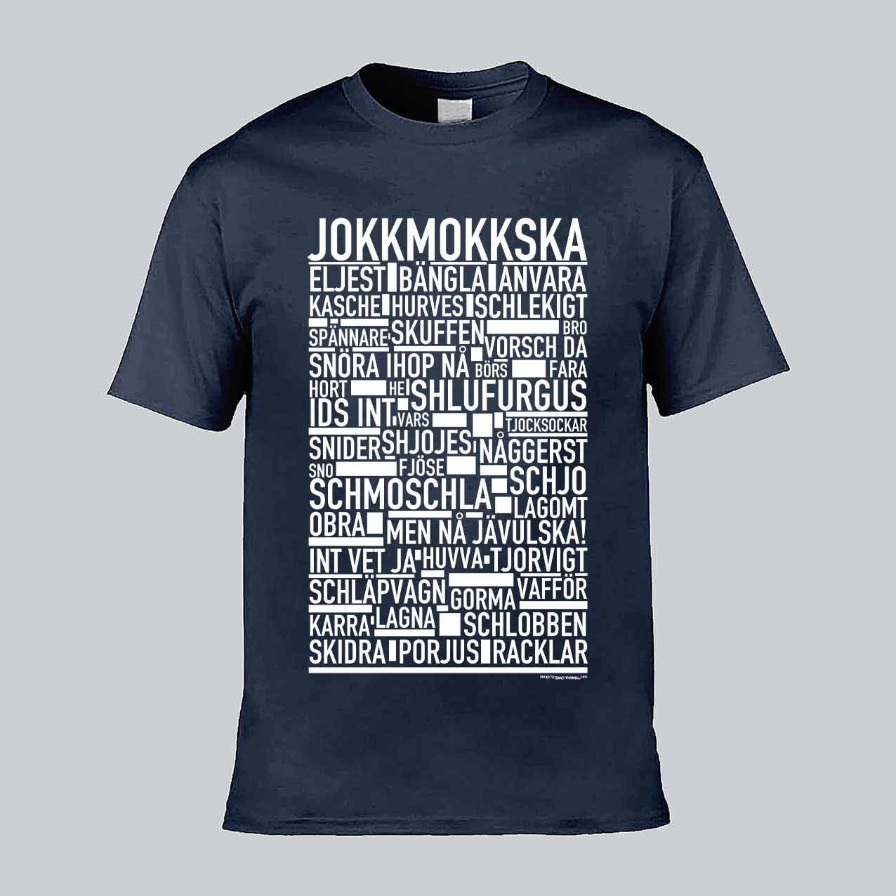 Jokkmokkska Dialekt Text T-shirt