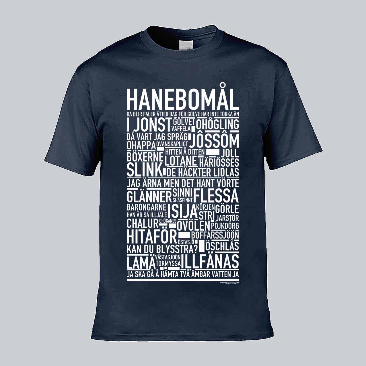 Hanebomål Dialekt Text T-shirt