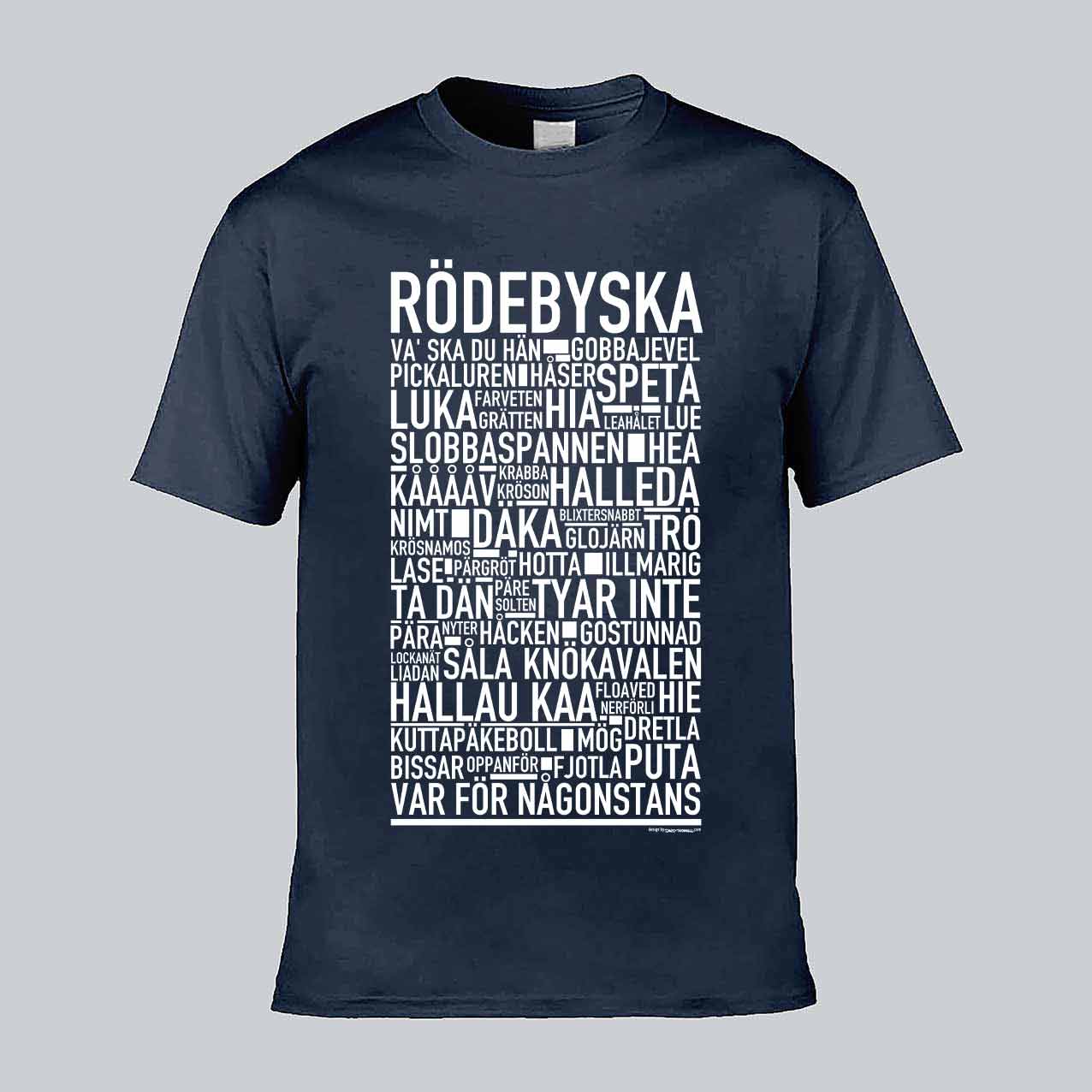 Rödebymål Dialekt Text T-shirt