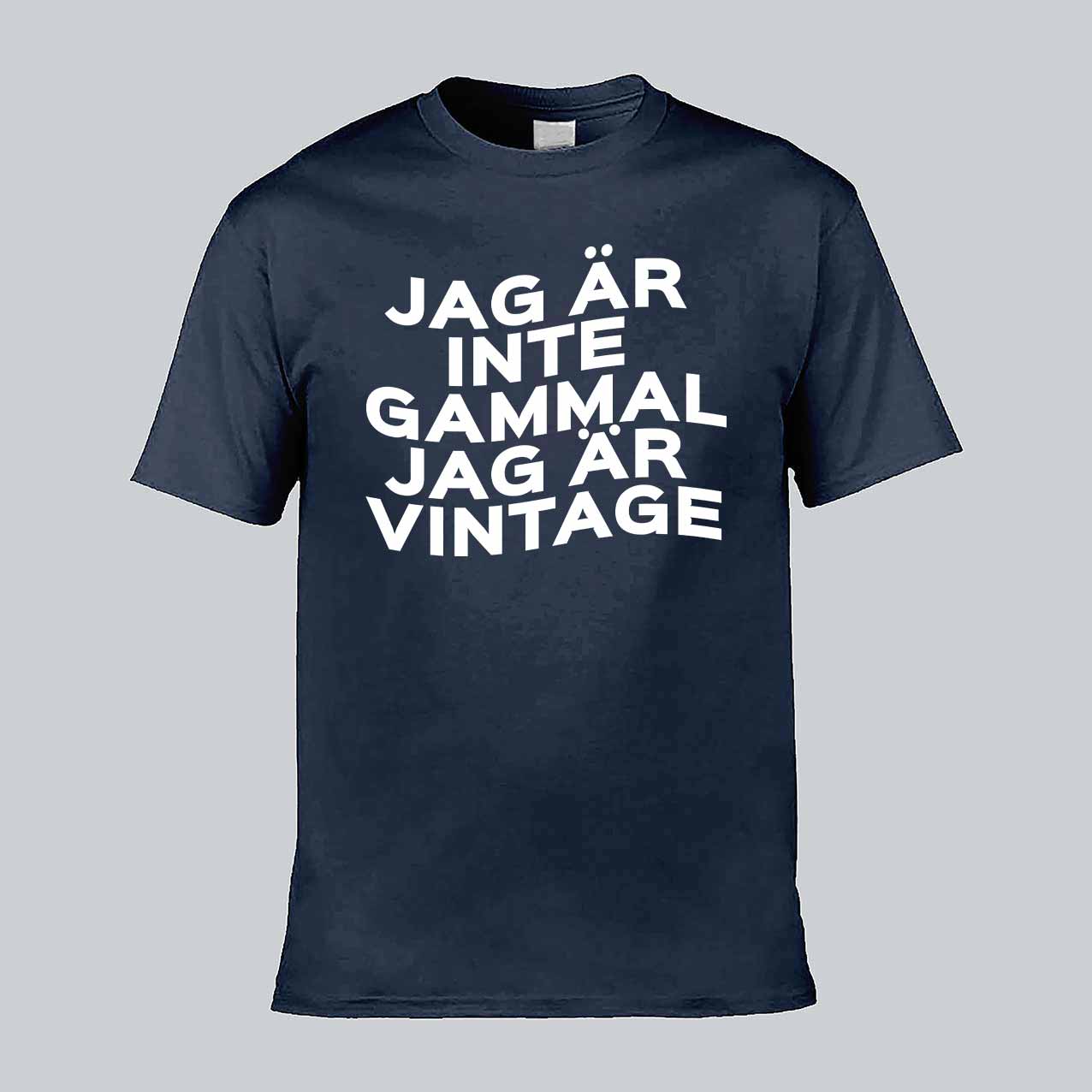 Jag Är Inte Gammal T-shirt