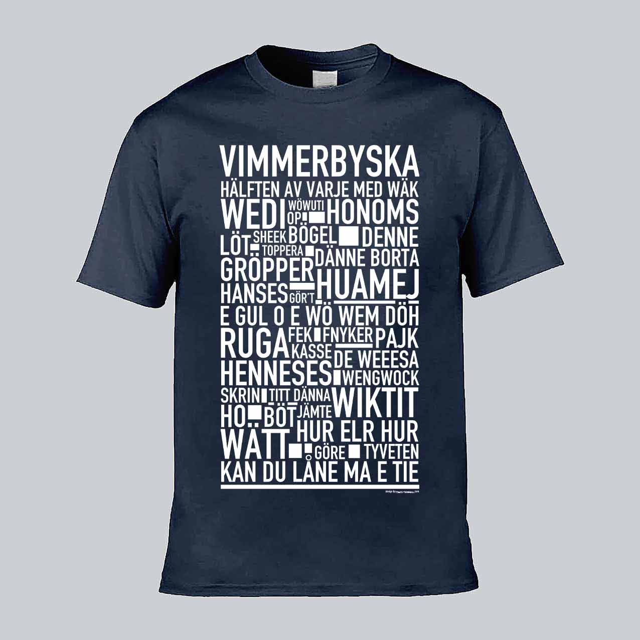 Vimmerbyska Dialekt Text T-shirt
