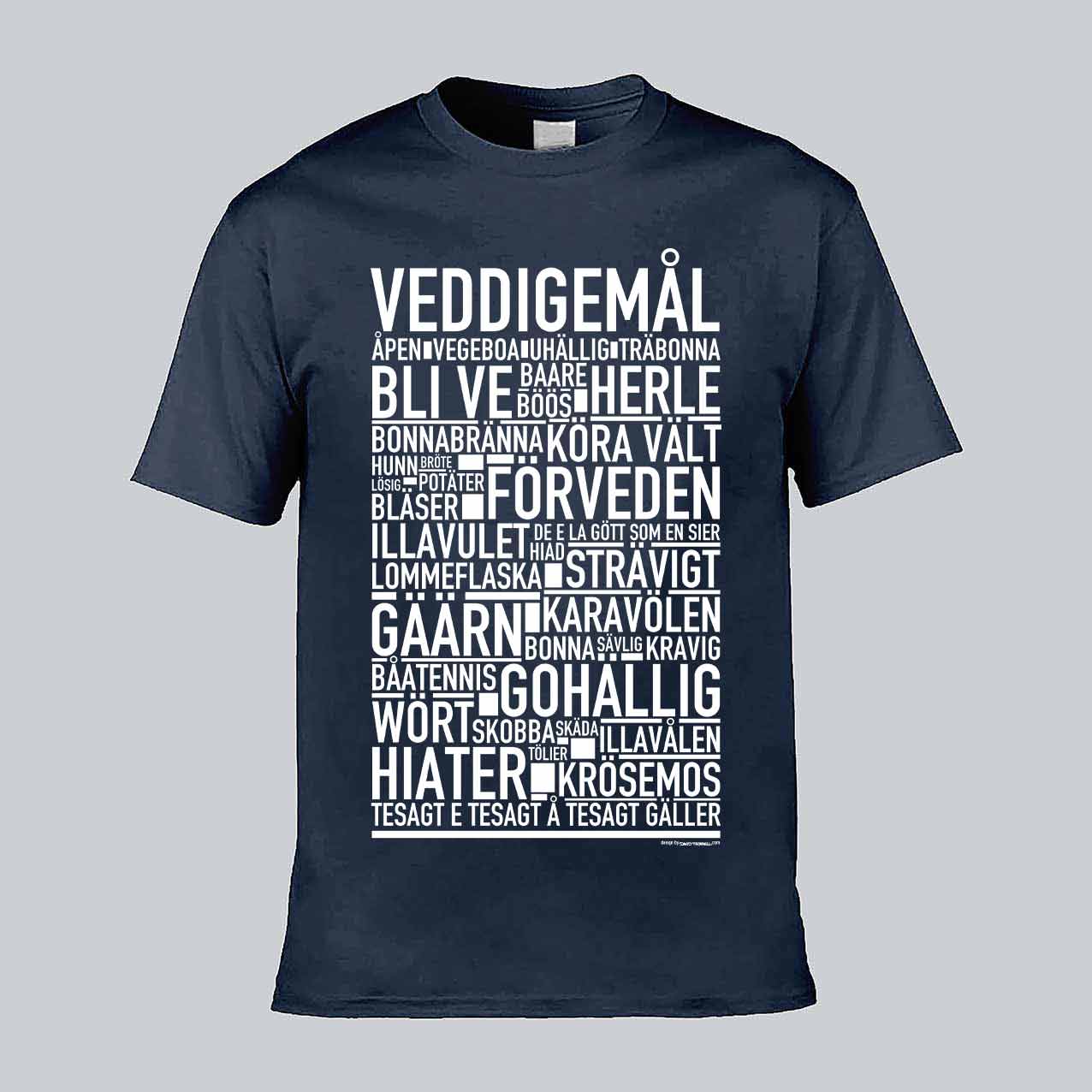 Veddigemål Dialekt Text T-shirt