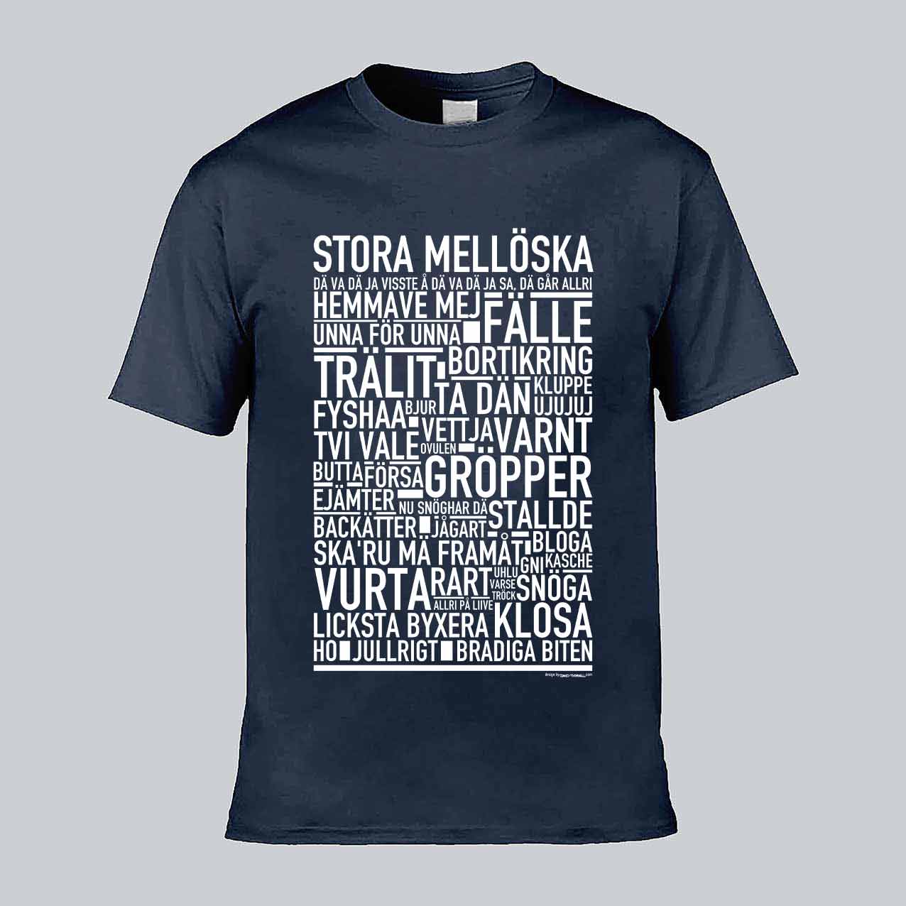 Stora Mellöska Dialekt Text T-shirt