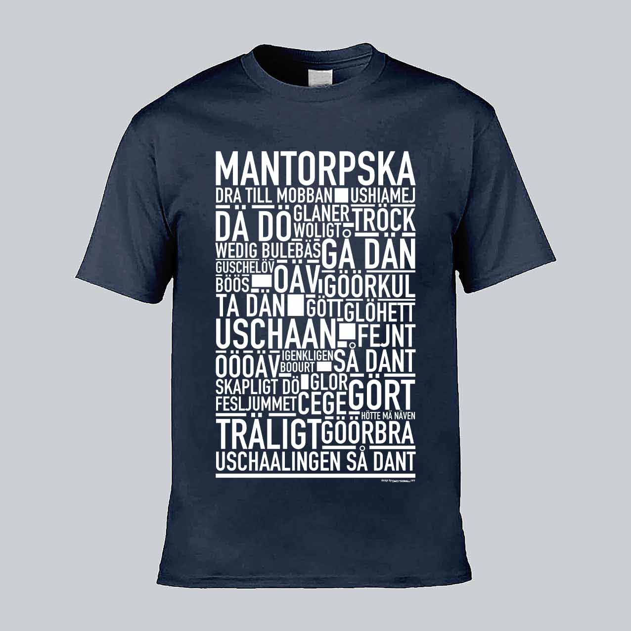 Mantorpska Dialekt Text T-shirt