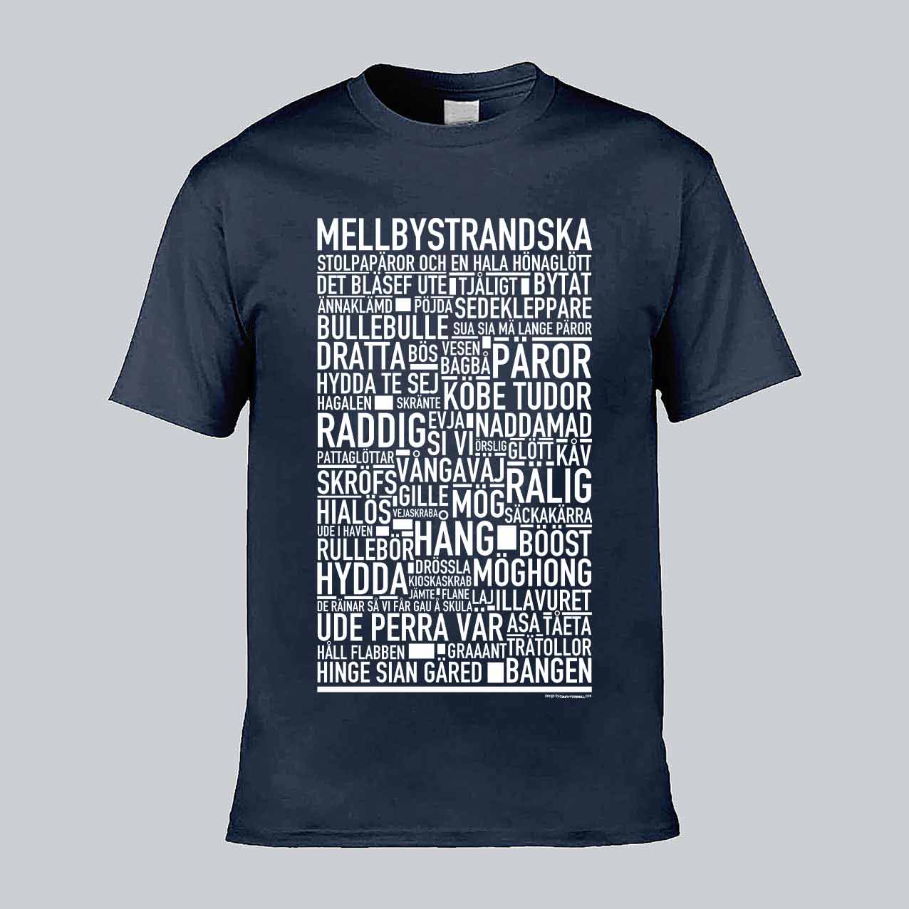 Mellbystrandska Dialekt Text T-shirt
