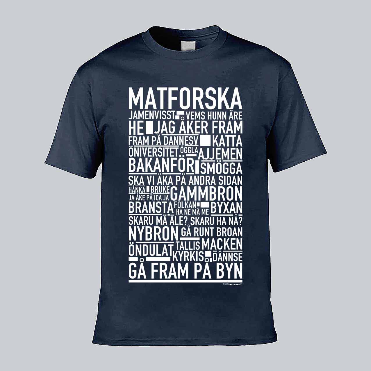 Matforska Dialekt Text T-shirt