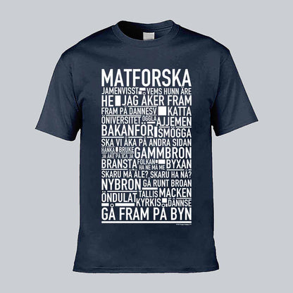 Matforska Dialekt Text T-shirt