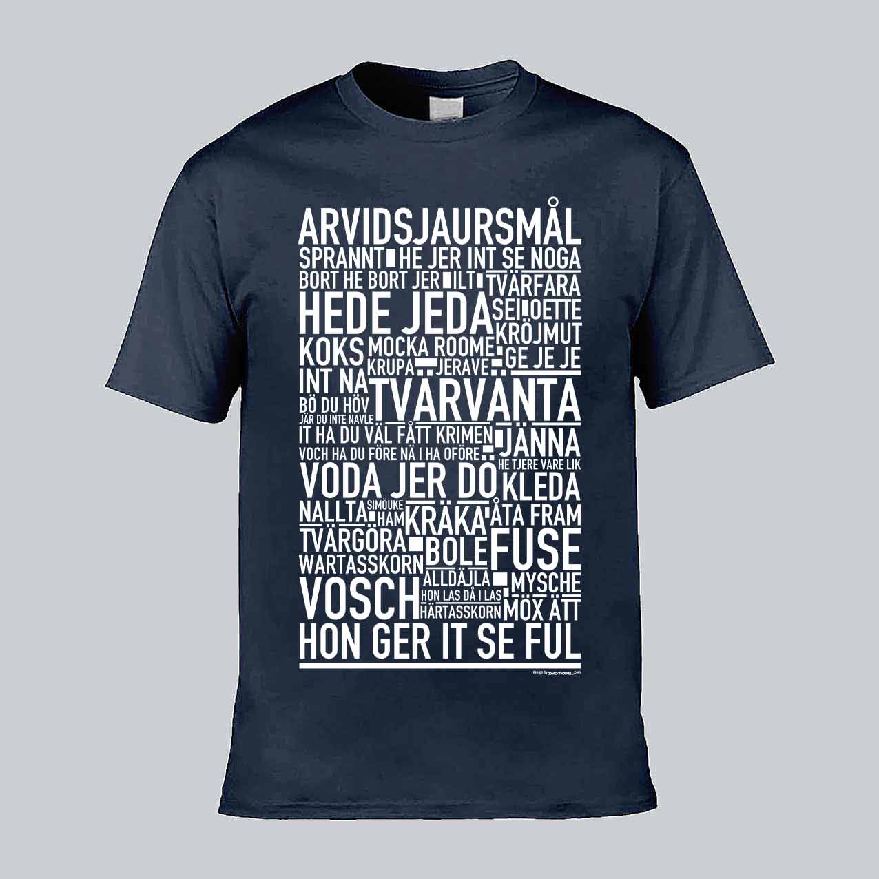 Arvidsjaursmål Dialekt Text T-shirt