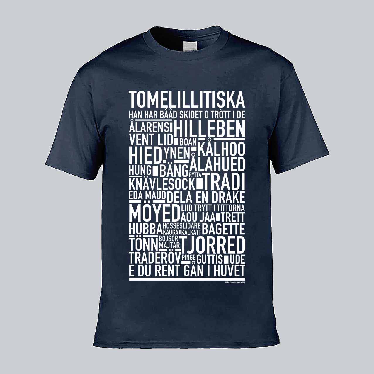Tomelillitiska Dialekt Text T-shirt