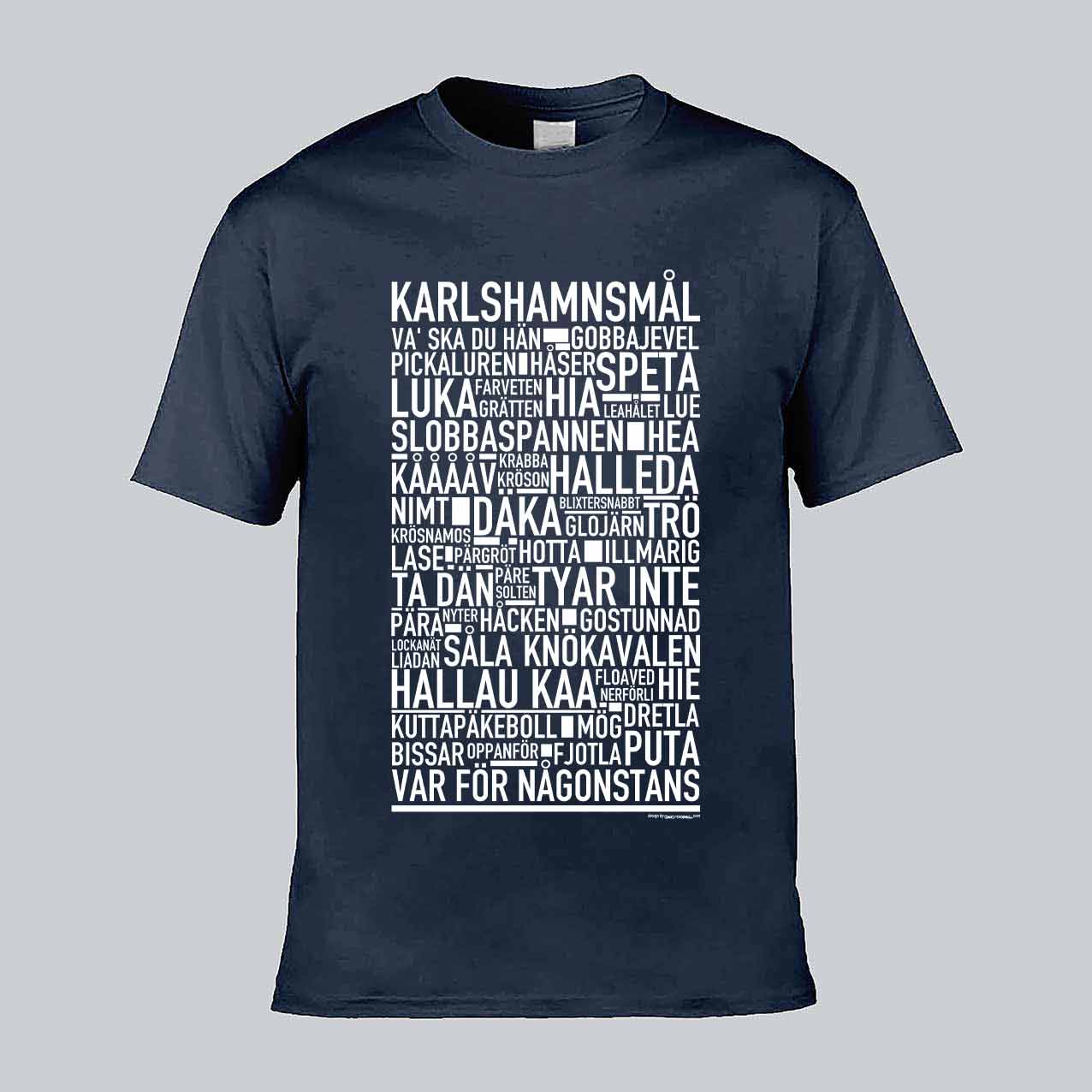 Karlshamnsmål Dialekt Text T-shirt