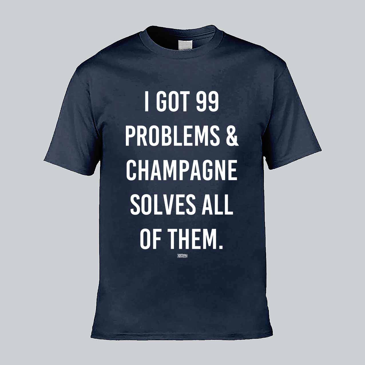 I Got 99 Problems Text T-shirt