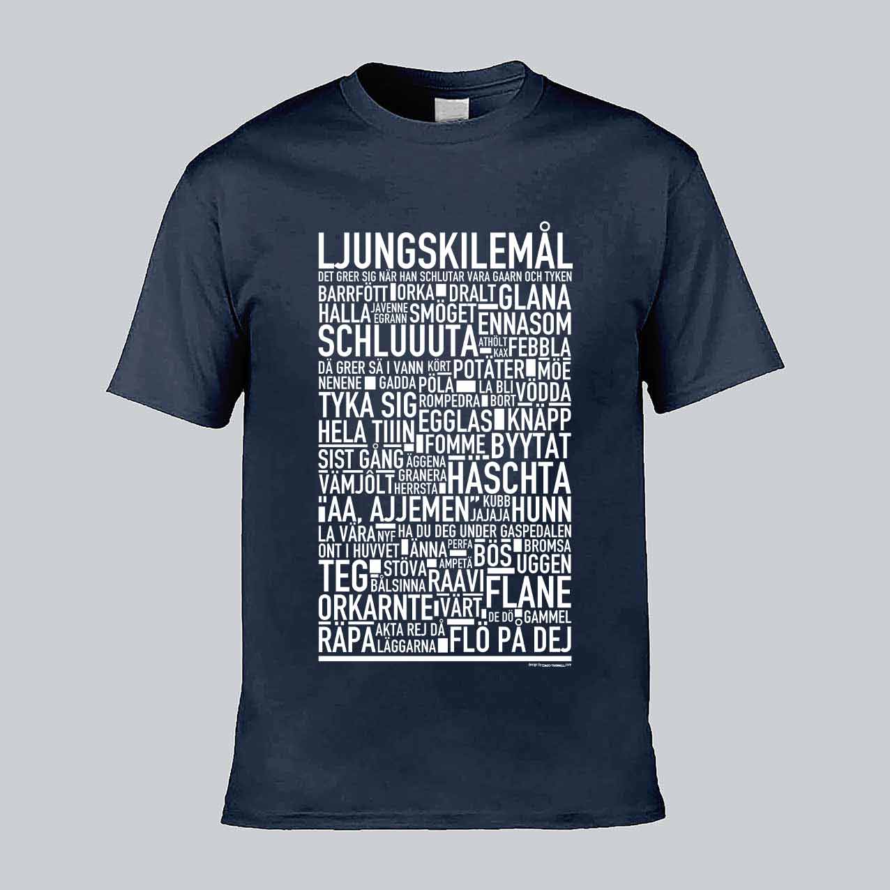 Ljungskilemål Dialekt Text T-shirt