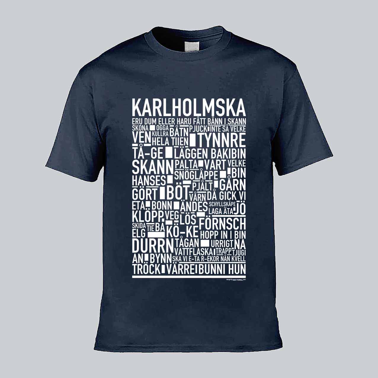 Karlholmska Dialekt Text T-shirt