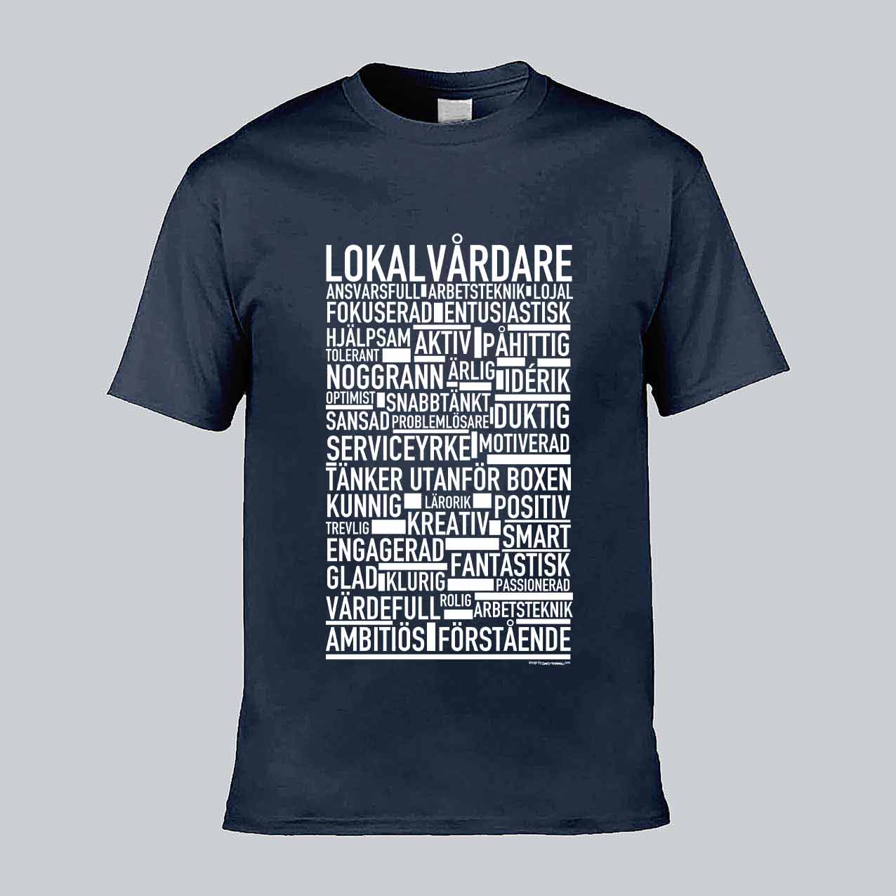 Lokalvårdare Text T-shirt