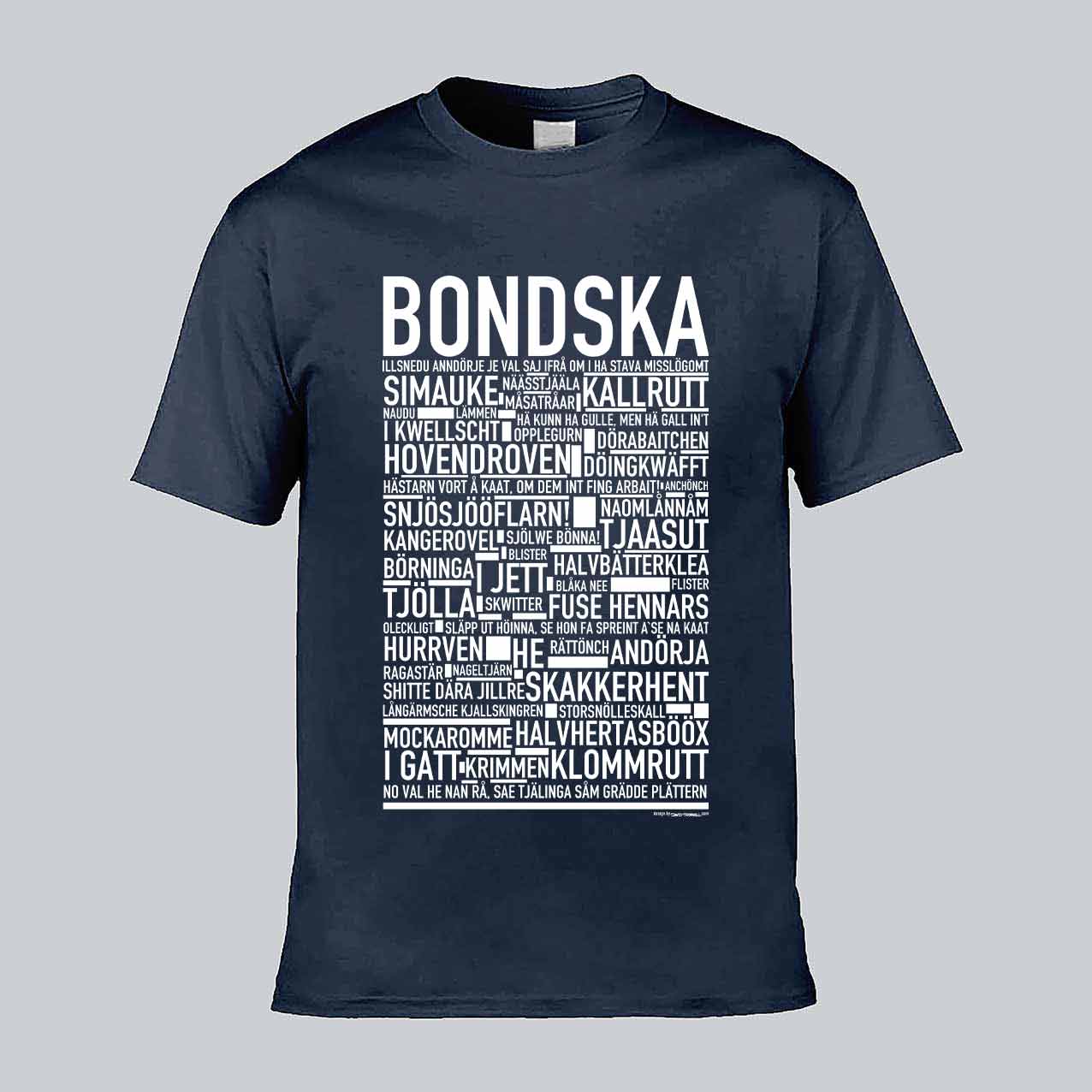 Bondska Dialekt Text T-shirt