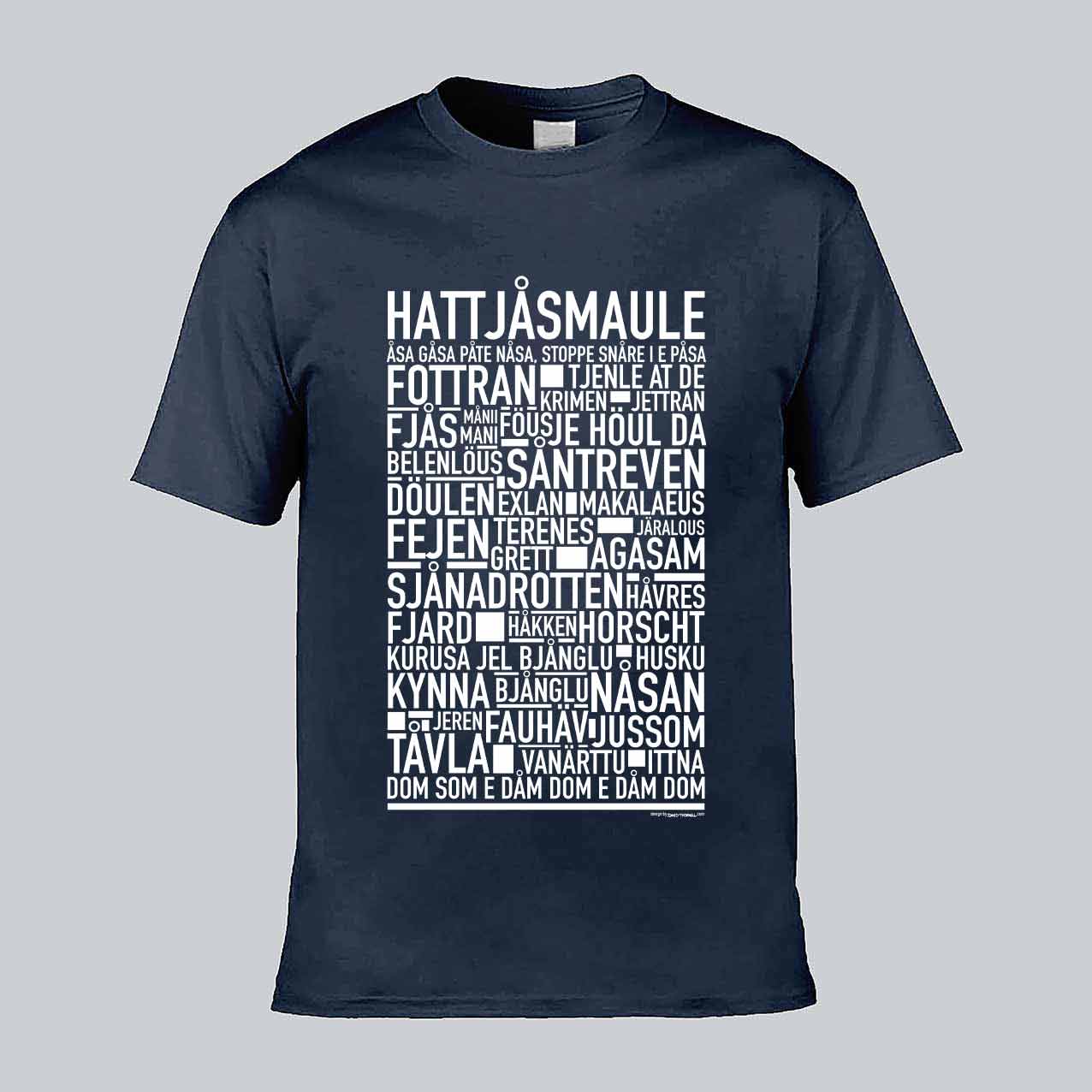 Hattjåsmaule Dialekt Text T-shirt