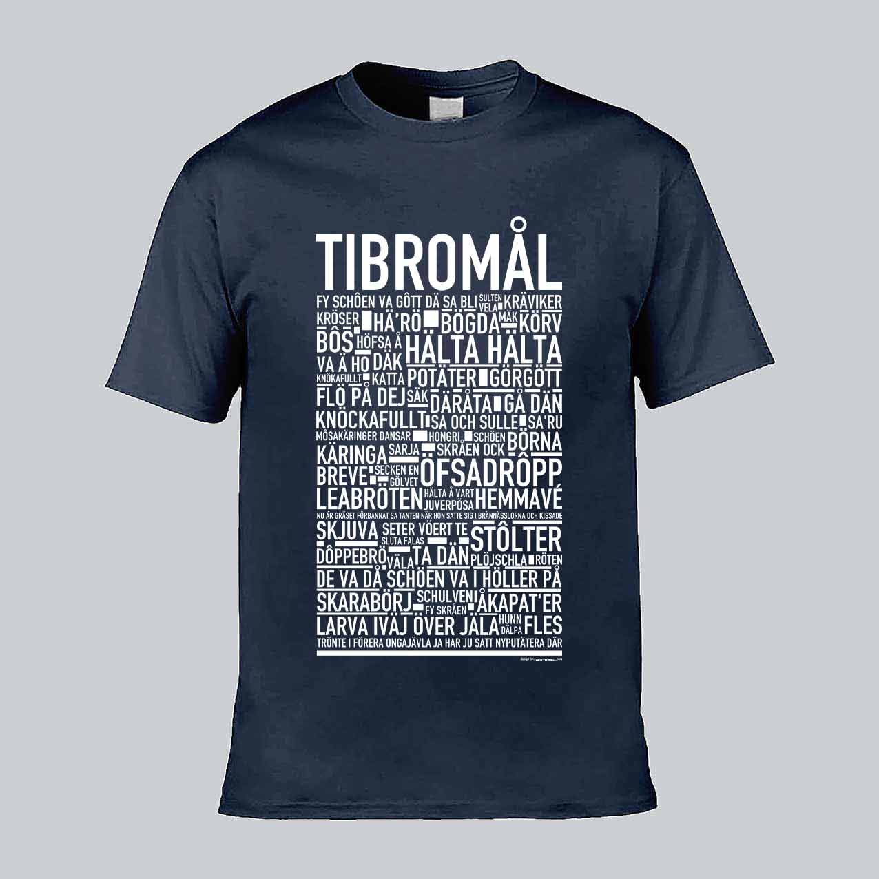 Tibromål Dialekt Text T-shirt