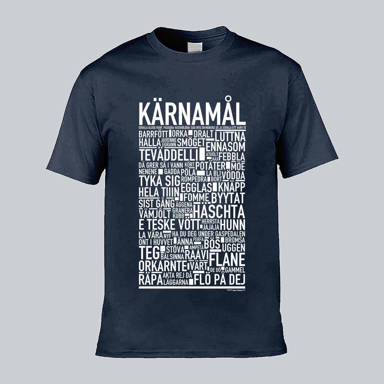 Kärnamål Dialekt Text T-shirt